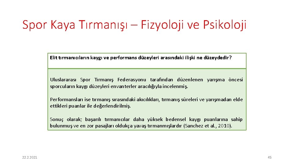 Spor Kaya Tırmanışı – Fizyoloji ve Psikoloji Elit tırmanıcıların kaygı ve performans düzeyleri arasındaki