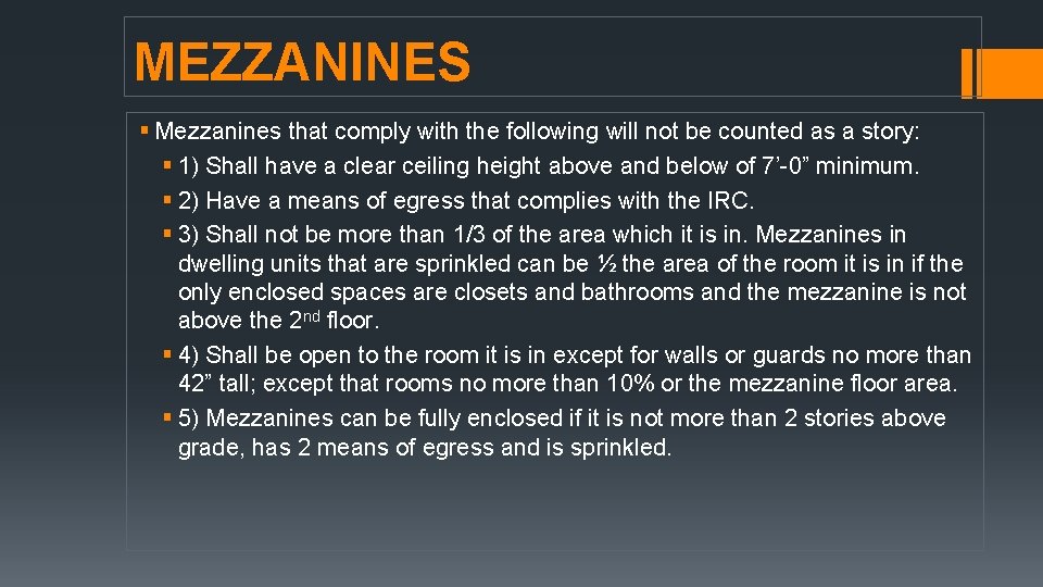 MEZZANINES § Mezzanines that comply with the following will not be counted as a