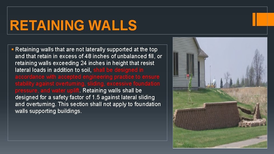 RETAINING WALLS § Retaining walls that are not laterally supported at the top and