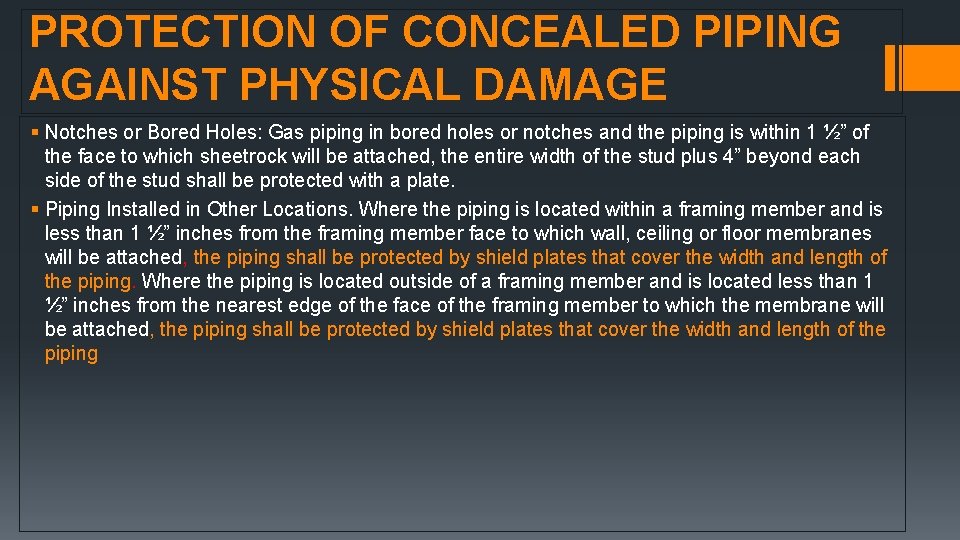 PROTECTION OF CONCEALED PIPING AGAINST PHYSICAL DAMAGE § Notches or Bored Holes: Gas piping