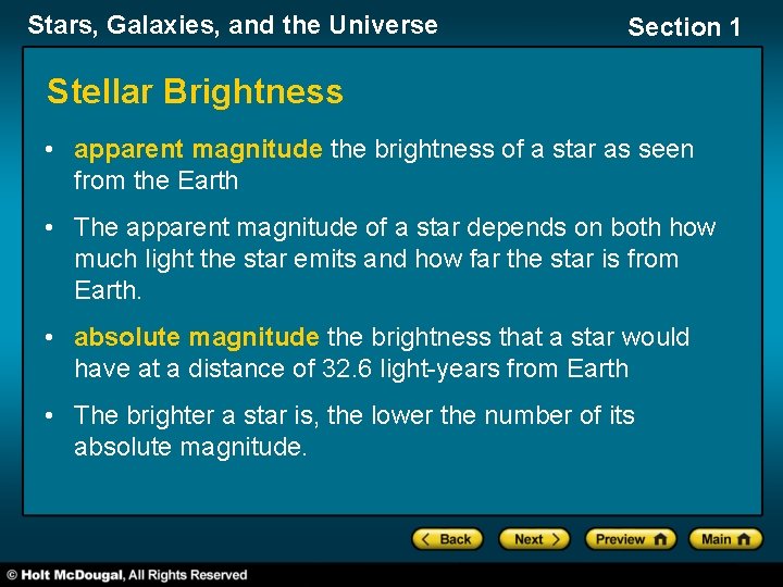 Stars, Galaxies, and the Universe Section 1 Stellar Brightness • apparent magnitude the brightness