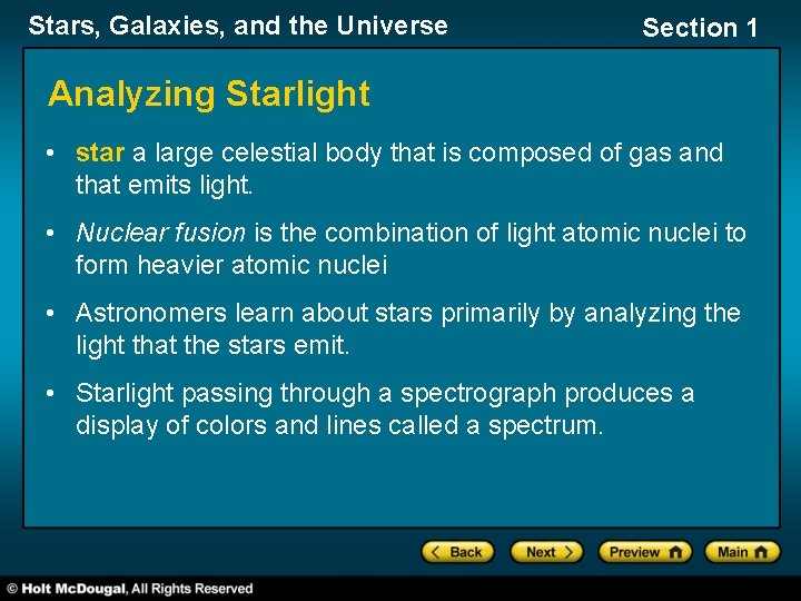 Stars, Galaxies, and the Universe Section 1 Analyzing Starlight • star a large celestial