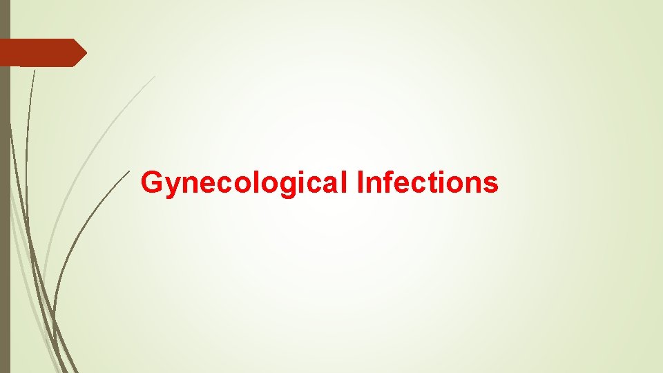 Gynecological Infections 