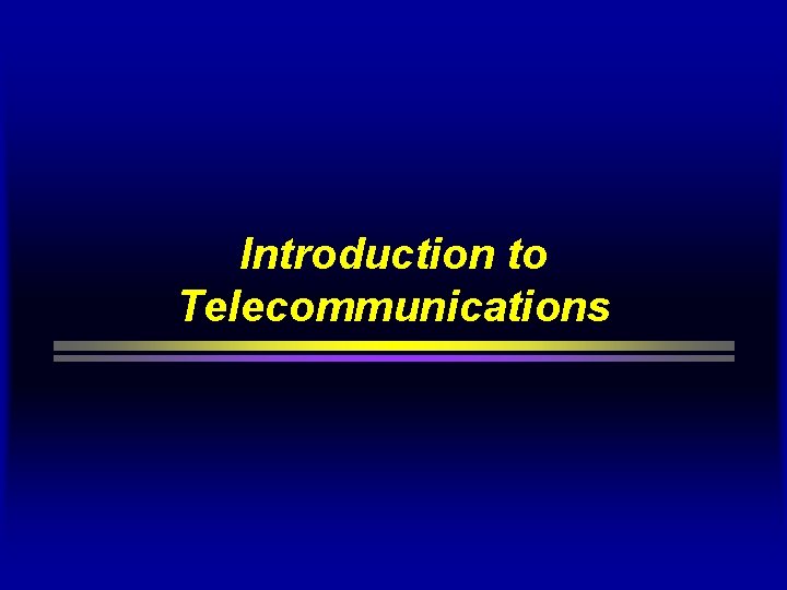 Introduction to Telecommunications 