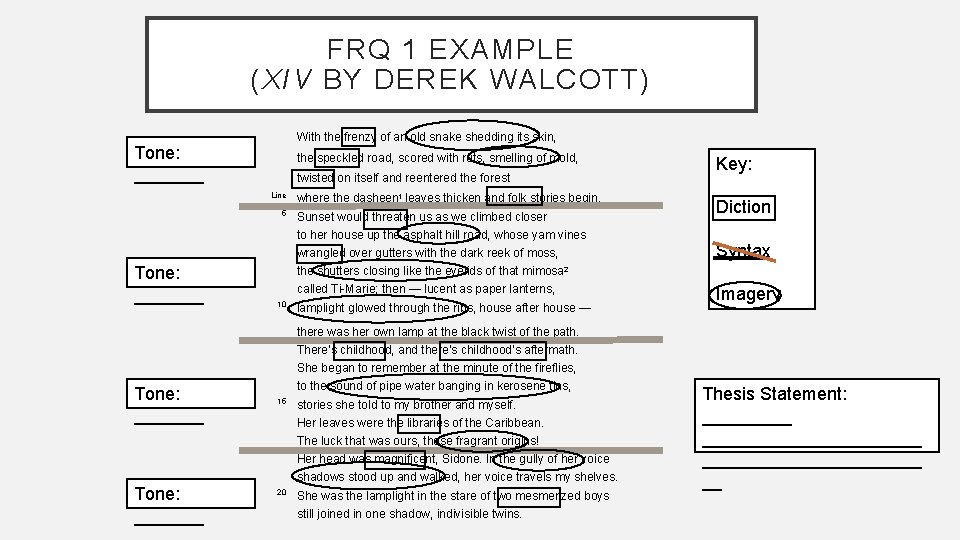 FRQ 1 EXAMPLE (XIV BY DEREK WALCOTT) Tone: _______ With the frenzy of an