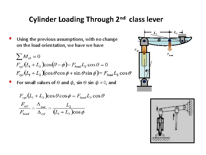 Cylinder Loading Through 2 nd class lever § Using the previous assumptions, with no