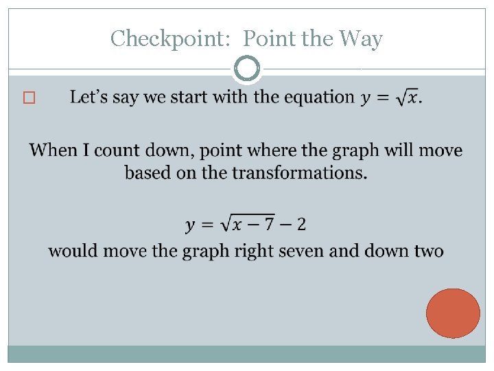 Checkpoint: Point the Way � 