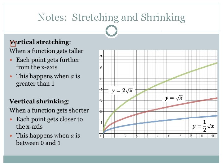 Notes: Stretching and Shrinking � 