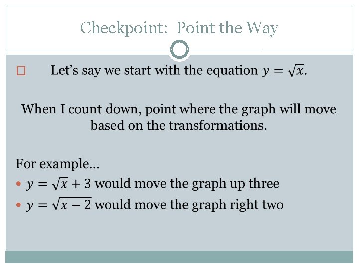 Checkpoint: Point the Way � 