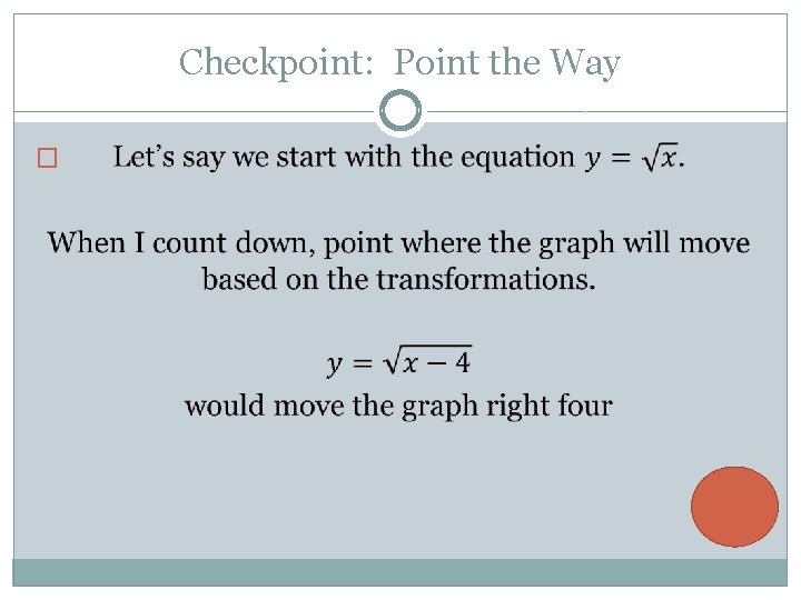 Checkpoint: Point the Way � 