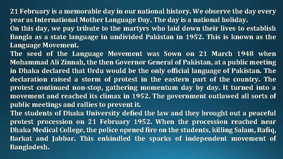 21 February is a memorable day in our national history. We observe the day