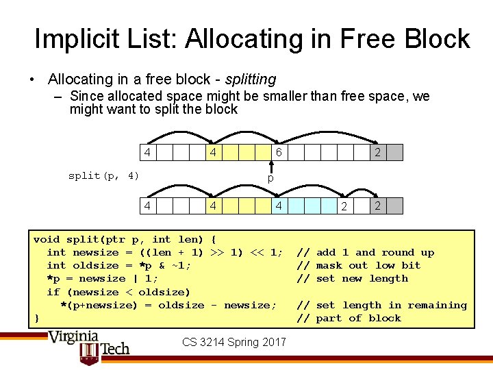 Implicit List: Allocating in Free Block • Allocating in a free block - splitting