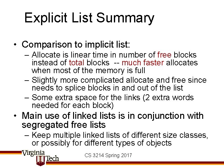 Explicit List Summary • Comparison to implicit list: – Allocate is linear time in