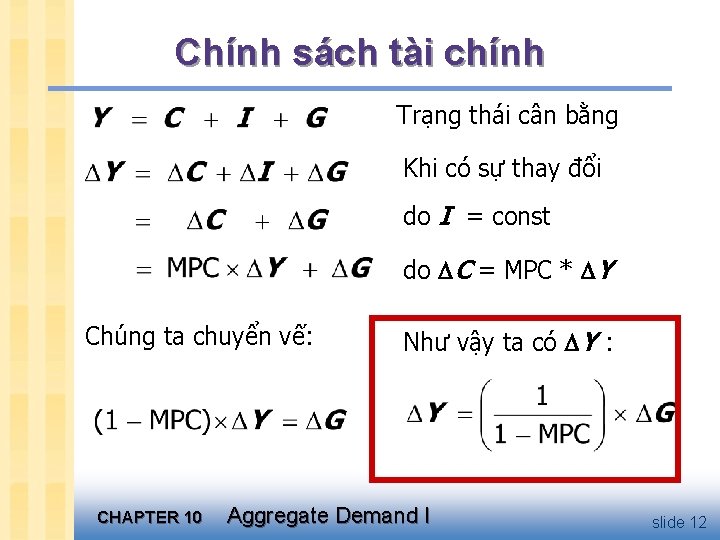 Chính sách tài chính Trạng thái cân bằng Khi có sự thay đổi do