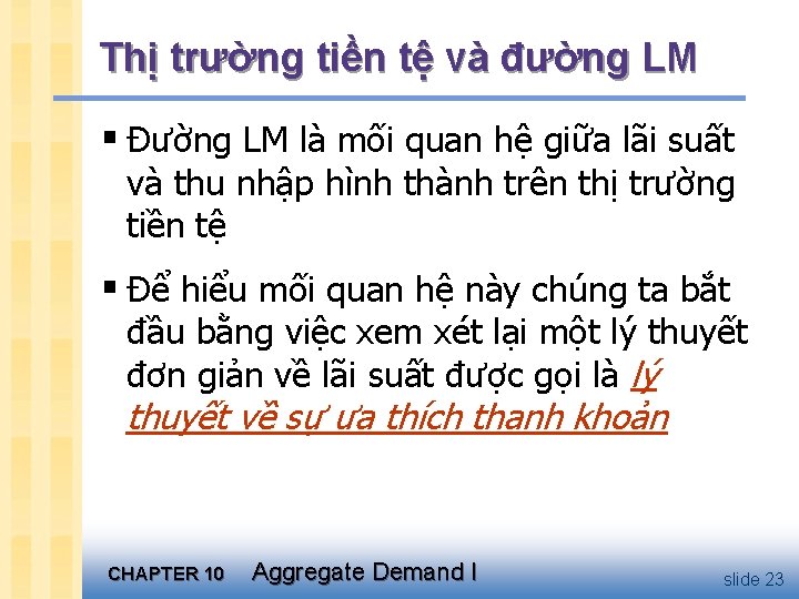 Thị trường tiền tệ và đường LM § Đường LM là mối quan hệ