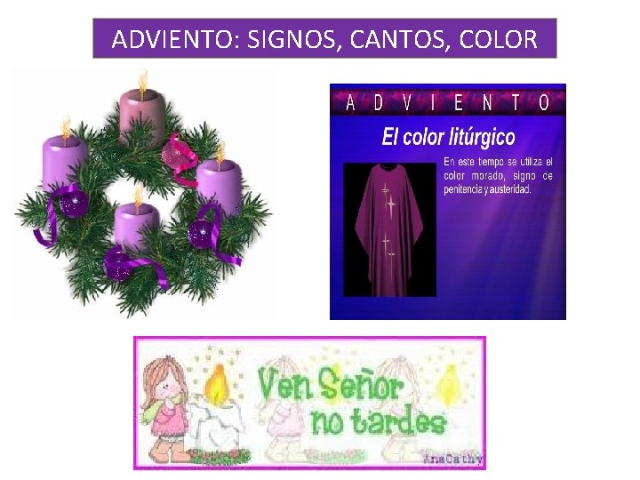 ADVIENTO: SIGNOS, CANTOS, COLOR 