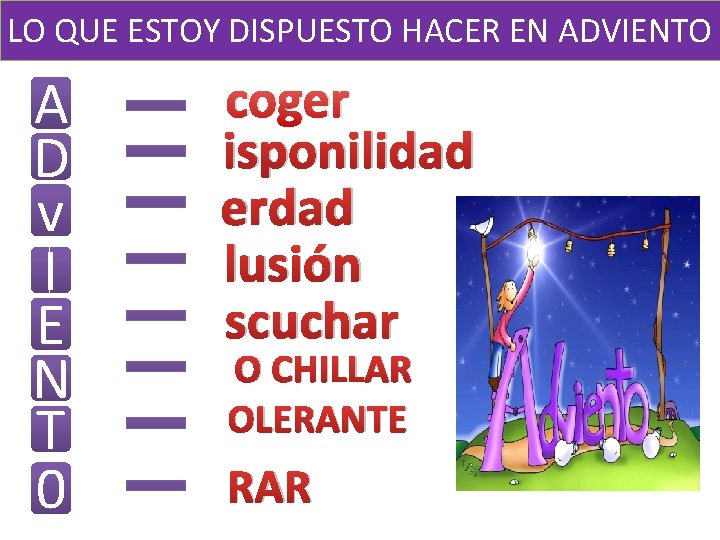LO QUE ESTOY DISPUESTO HACER EN ADVIENTO A D v I E N T