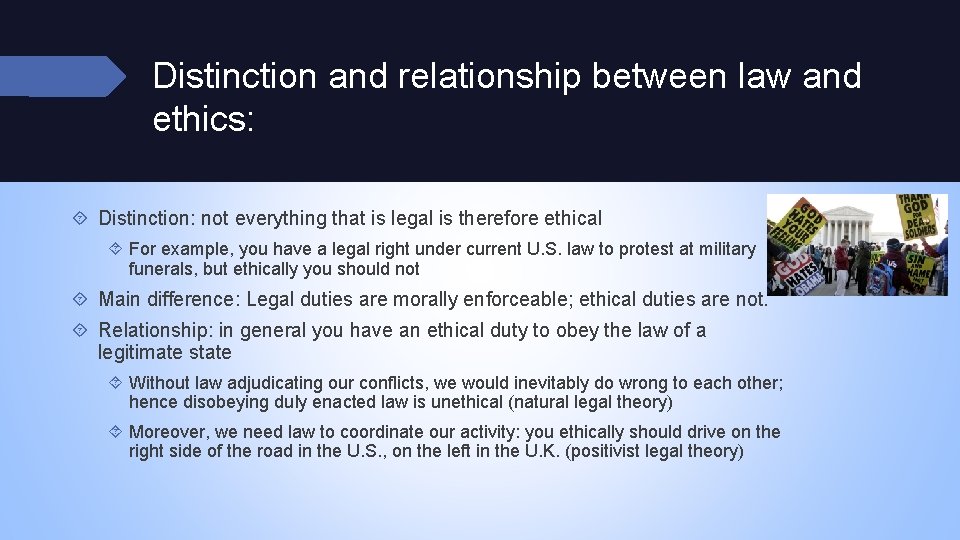 Distinction and relationship between law and ethics: Distinction: not everything that is legal is