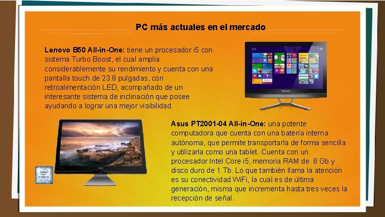 PC más actuales en el mercado Lenovo B 50 All-in-One: tiene un procesador i