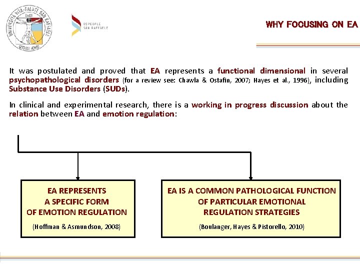 WHY FOCUSING ON EA It was postulated and proved that EA represents a functional