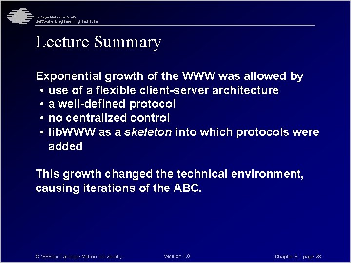 Carnegie Mellon University Software Engineering Institute Lecture Summary Exponential growth of the WWW was