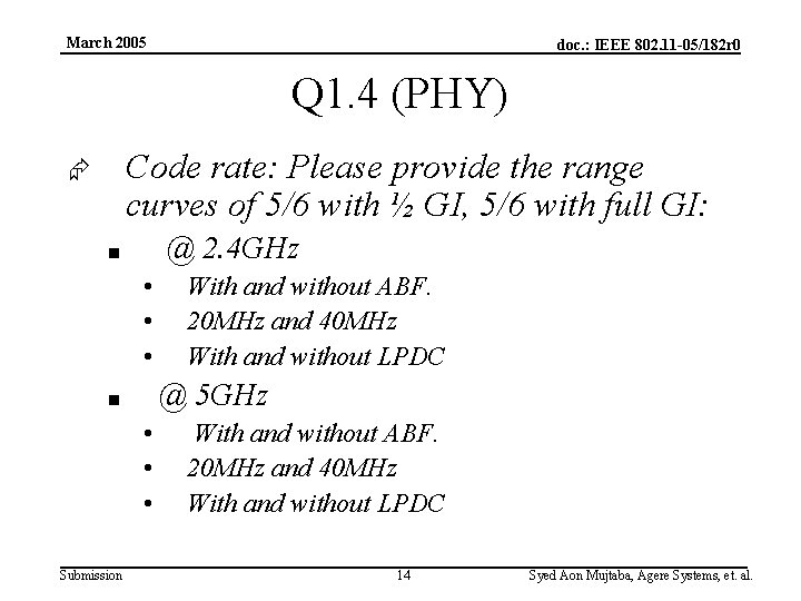 March 2005 doc. : IEEE 802. 11 -05/182 r 0 Q 1. 4 (PHY)