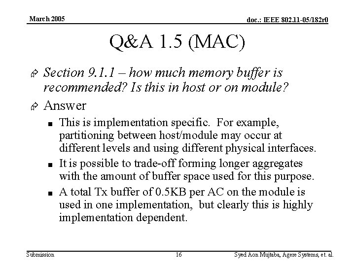 March 2005 doc. : IEEE 802. 11 -05/182 r 0 Q&A 1. 5 (MAC)