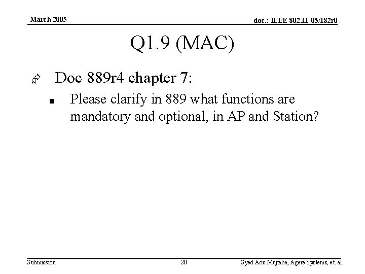 March 2005 doc. : IEEE 802. 11 -05/182 r 0 Q 1. 9 (MAC)