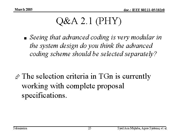 March 2005 doc. : IEEE 802. 11 -05/182 r 0 Q&A 2. 1 (PHY)