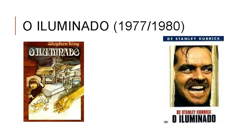 O ILUMINADO (1977/1980) 