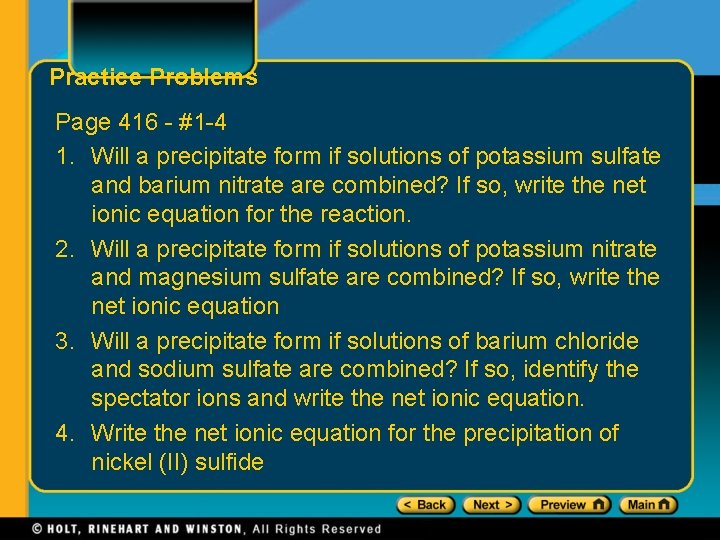 Practice Problems Page 416 - #1 -4 1. Will a precipitate form if solutions Practice Problems Page 416 - #1 -4 1. Will a precipitate form if solutions