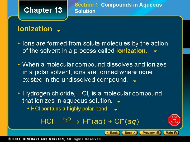 Chapter 13 Section 1 Compounds in Aqueous Solution Ionization • Ions are formed from Chapter 13 Section 1 Compounds in Aqueous Solution Ionization • Ions are formed from