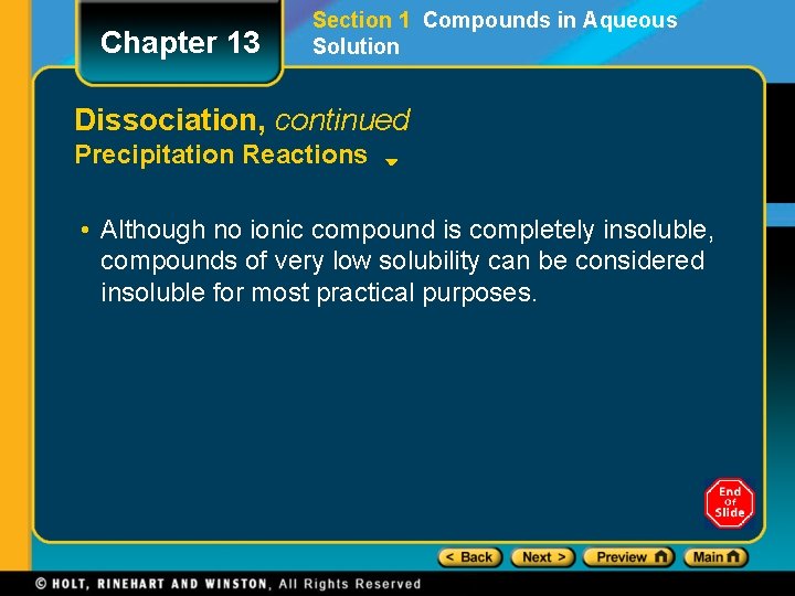 Chapter 13 Section 1 Compounds in Aqueous Solution Dissociation, continued Precipitation Reactions • Although Chapter 13 Section 1 Compounds in Aqueous Solution Dissociation, continued Precipitation Reactions • Although