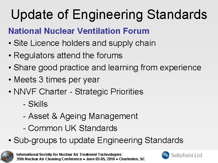 Update of Engineering Standards National Nuclear Ventilation Forum • Site Licence holders and supply