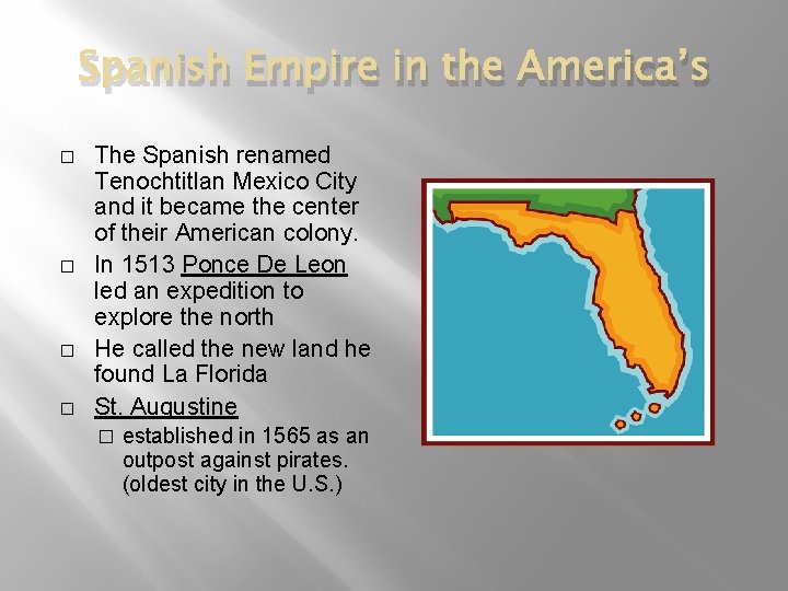 Spanish Empire in the America’s � � The Spanish renamed Tenochtitlan Mexico City and