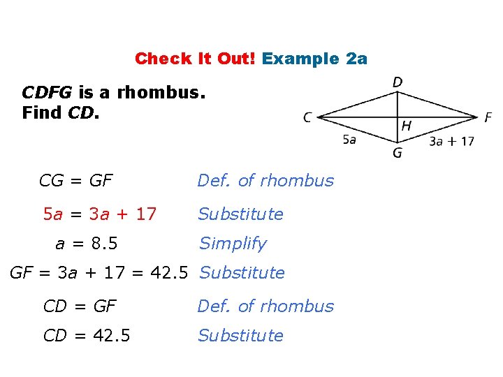 Check It Out! Example 2 a CDFG is a rhombus. Find CD. CG =