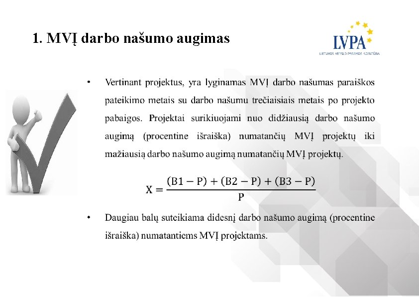 1. MVĮ darbo našumo augimas 