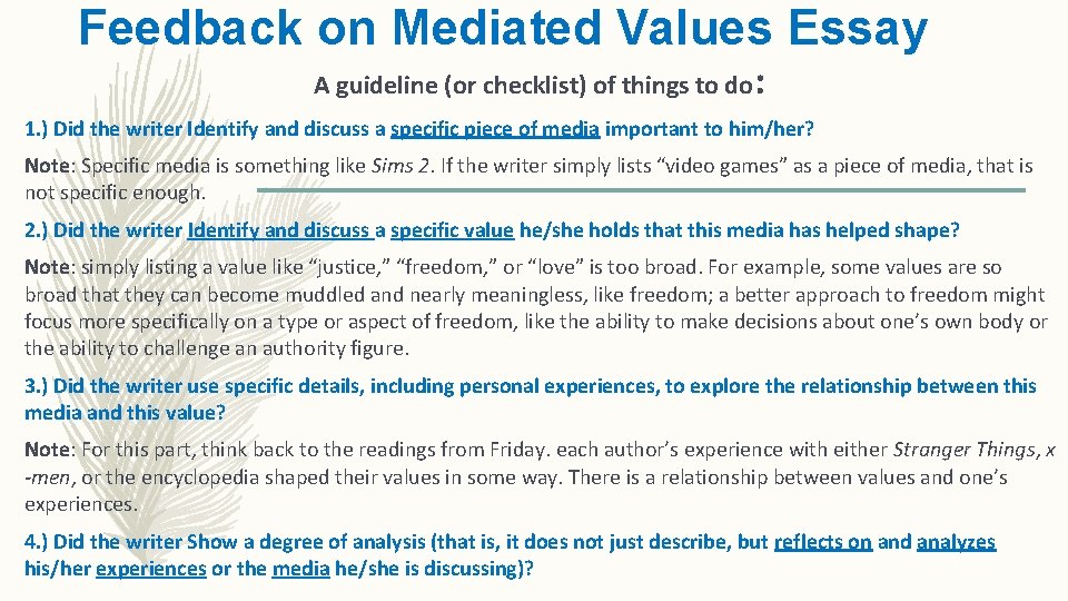 Feedback on Mediated Values Essay A guideline (or checklist) of things to do: 1.