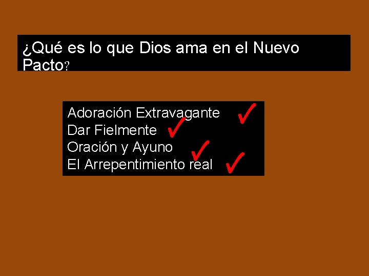 ¿Qué es lo que Dios ama en el Nuevo Pacto? Adoración Extravagante Dar Fielmente