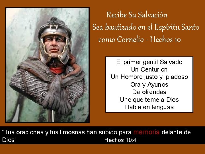 Recibe Su Salvación Sea bautizado en el Espíritu Santo como Cornelio - Hechos 10
