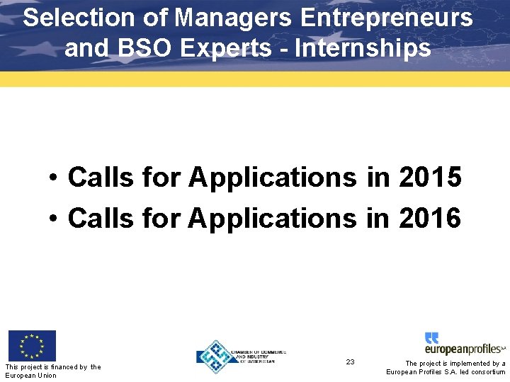 Selection of Managers Entrepreneurs and BSO Experts - Internships • Calls for Applications in