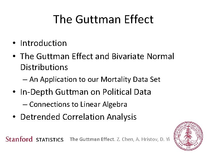 The Guttman Effect • Introduction • The Guttman Effect and Bivariate Normal Distributions –
