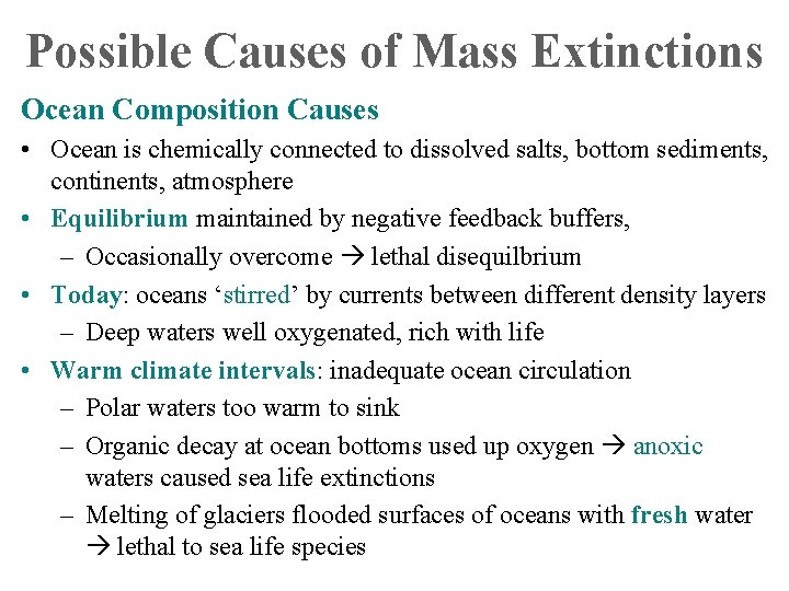 Possible Causes of Mass Extinctions Ocean Composition Causes • Ocean is chemically connected to