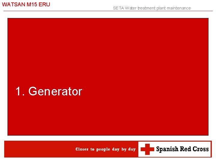 WATSAN M 15 ERU 1. Generator SETA Water treatment plant maintenance 