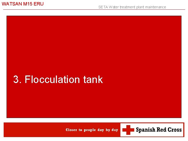 WATSAN M 15 ERU SETA Water treatment plant maintenance 3. Flocculation tank 