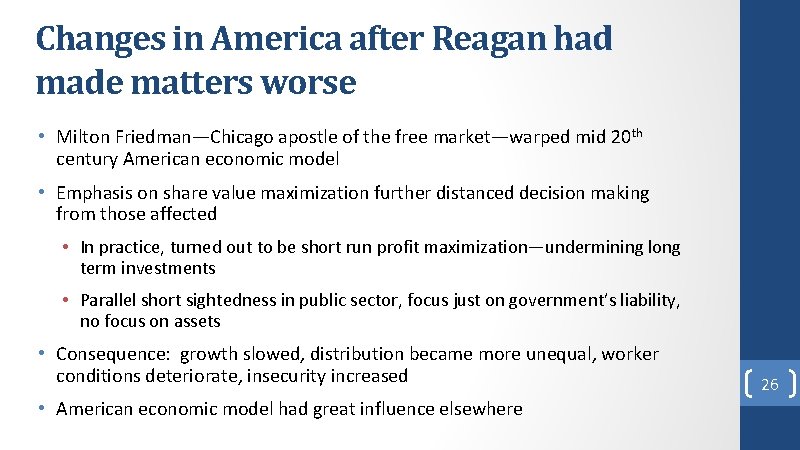 Changes in America after Reagan had made matters worse • Milton Friedman—Chicago apostle of Changes in America after Reagan had made matters worse • Milton Friedman—Chicago apostle of