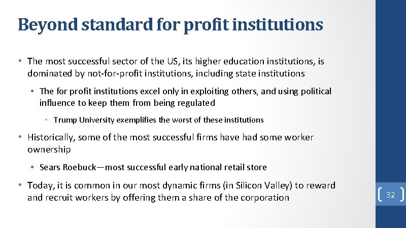 Beyond standard for profit institutions • The most successful sector of the US, its Beyond standard for profit institutions • The most successful sector of the US, its