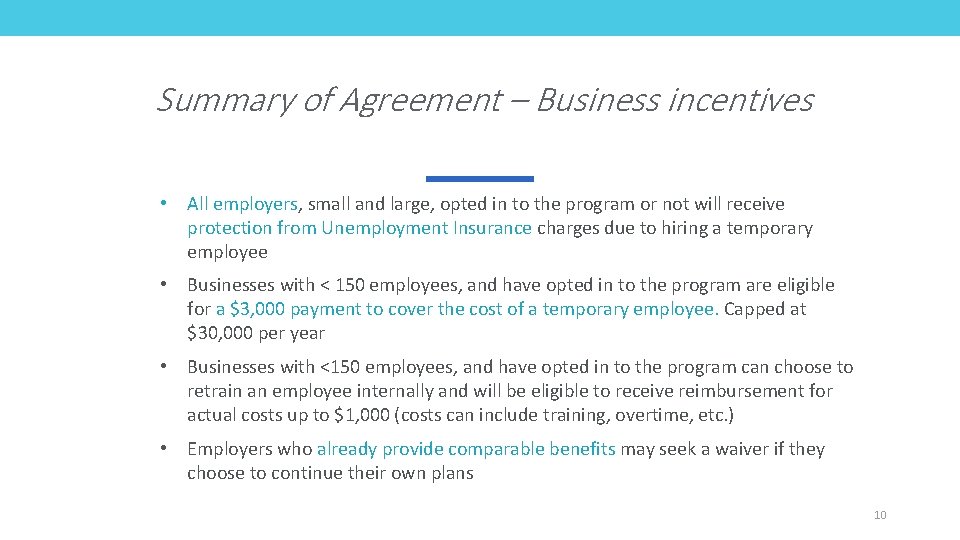 Summary of Agreement – Business incentives • All employers, small and large, opted in
