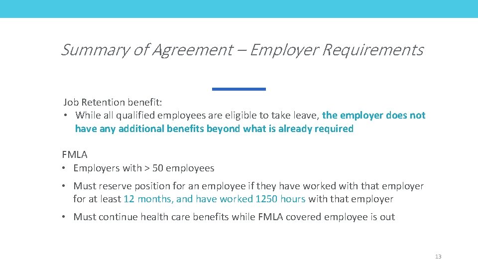 Summary of Agreement – Employer Requirements Job Retention benefit: • While all qualified employees