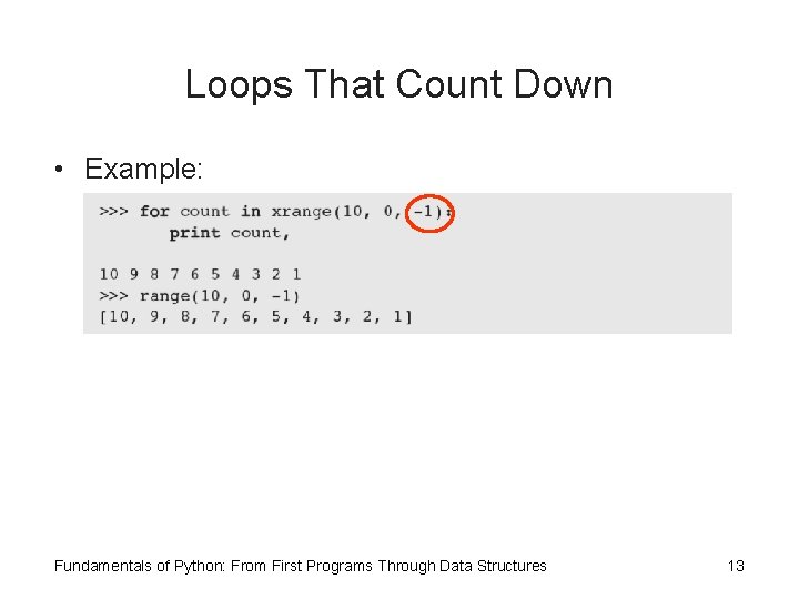 Loops That Count Down • Example: Fundamentals of Python: From First Programs Through Data